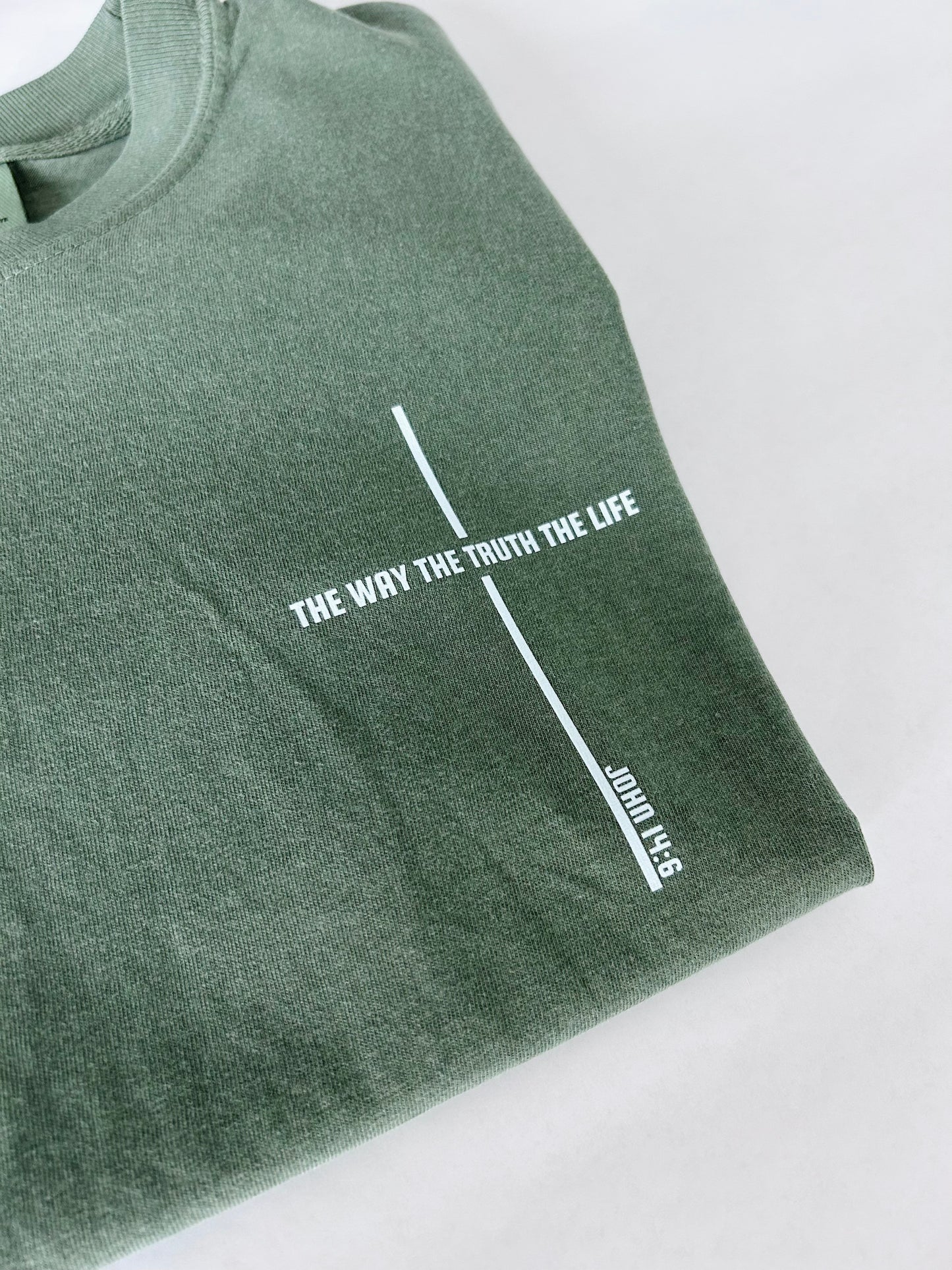 The Way the Truth the Life Shirt